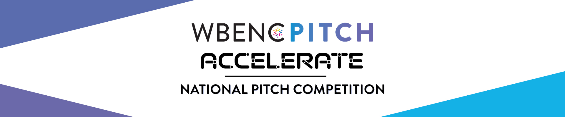Thin horizontal banner image with the WBENCPitch ACCELERATE National Pitch Competition logo.