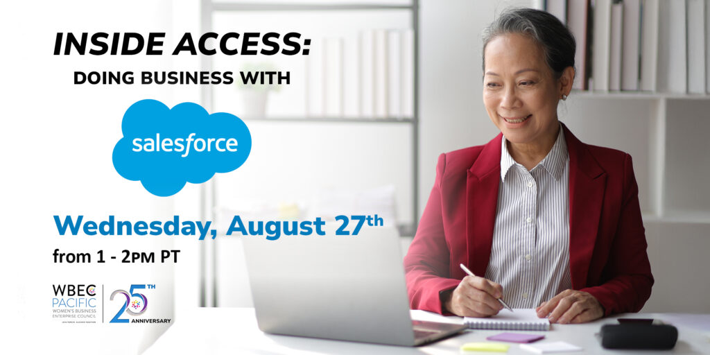Banner image for WBEC-Pacific's Inside Access: Doing Business with Salesforce virtual event on August 27th, 2025.