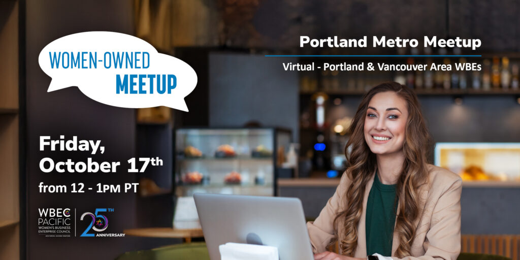 Banner photo for WBEC Pacific's Portland / Vancouver area virtual women-owned meetup event on October 17th, 2025.